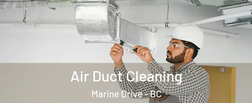  Air Duct Cleaning Marine Drive - BC