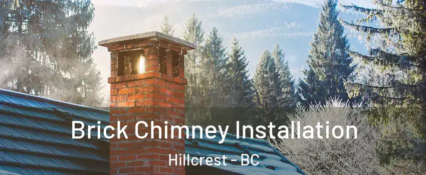  Brick Chimney Installation Hillcrest - BC