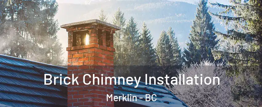  Brick Chimney Installation Merklin - BC