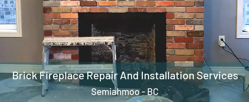 Brick Fireplace Repair And Installation Services Semiahmoo - BC