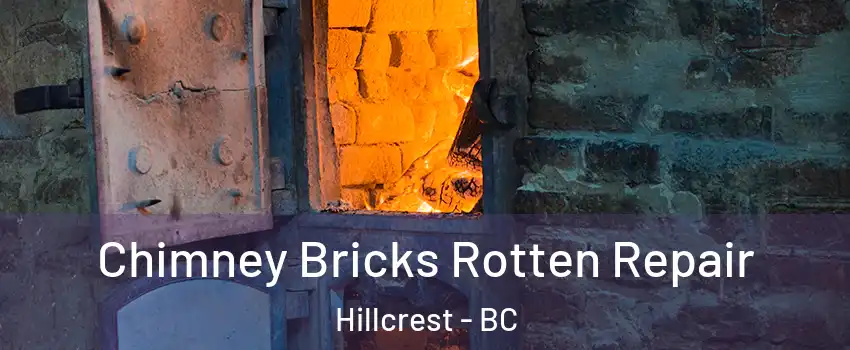  Chimney Bricks Rotten Repair Hillcrest - BC