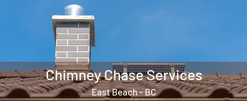  Chimney Chase Services East Beach - BC
