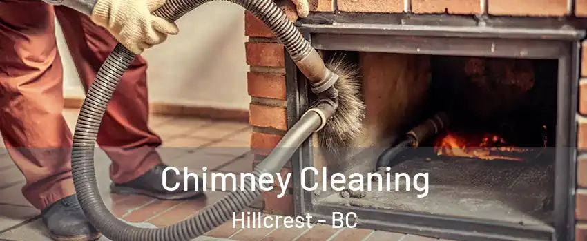  Chimney Cleaning Hillcrest - BC