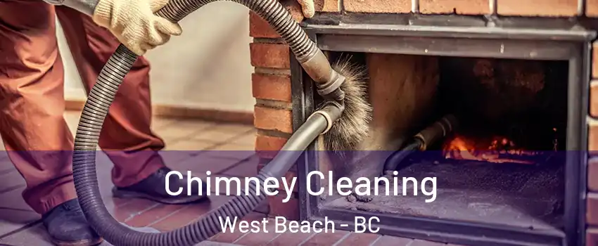  Chimney Cleaning West Beach - BC