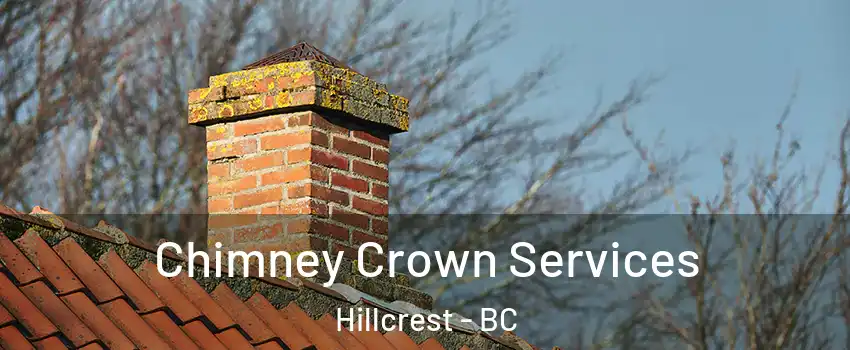  Chimney Crown Services Hillcrest - BC