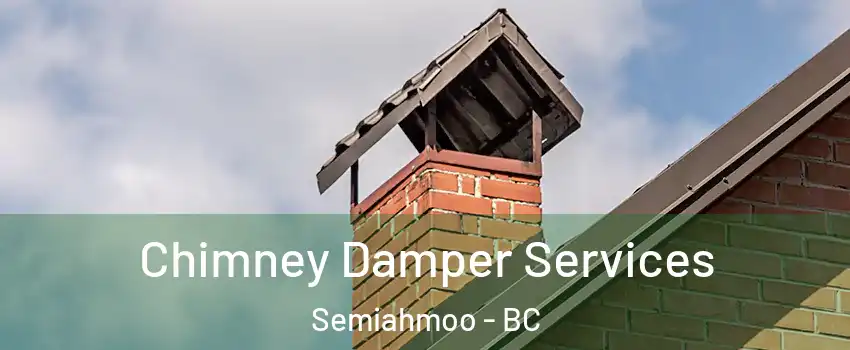  Chimney Damper Services Semiahmoo - BC