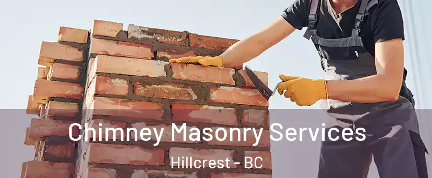 Chimney Masonry Services Hillcrest - BC