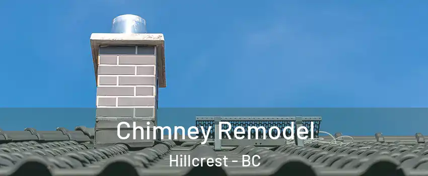  Chimney Remodel Hillcrest - BC