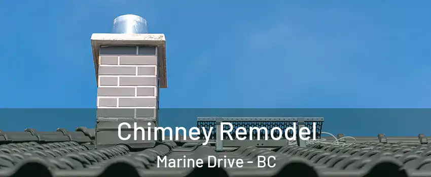  Chimney Remodel Marine Drive - BC