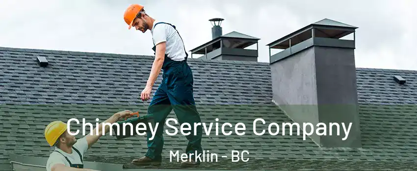  Chimney Service Company Merklin - BC