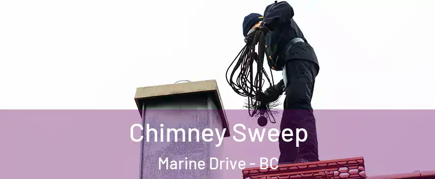 Chimney Sweep Marine Drive - BC