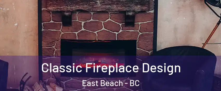  Classic Fireplace Design East Beach - BC