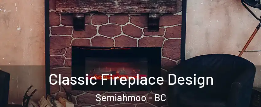  Classic Fireplace Design Semiahmoo - BC