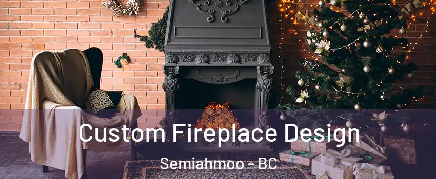  Custom Fireplace Design Semiahmoo - BC