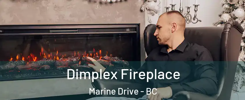  Dimplex Fireplace Marine Drive - BC