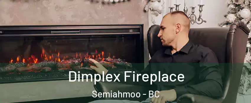  Dimplex Fireplace Semiahmoo - BC