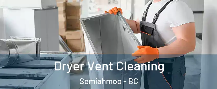  Dryer Vent Cleaning Semiahmoo - BC