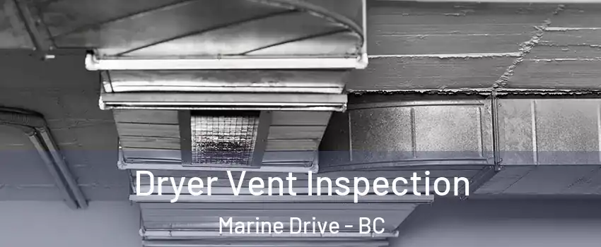  Dryer Vent Inspection Marine Drive - BC