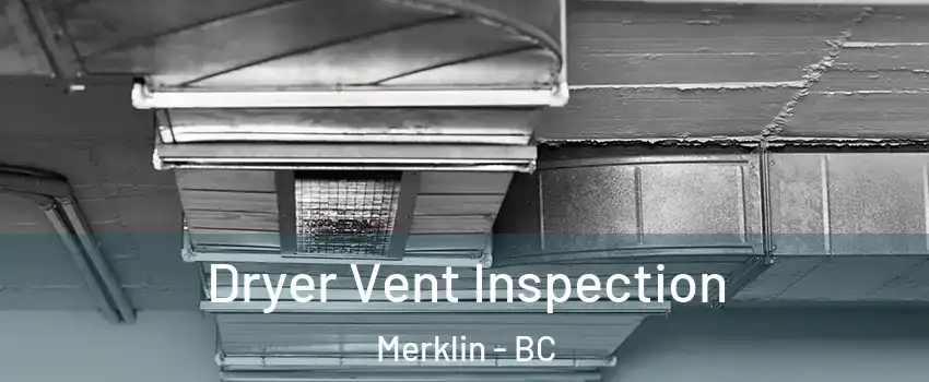  Dryer Vent Inspection Merklin - BC