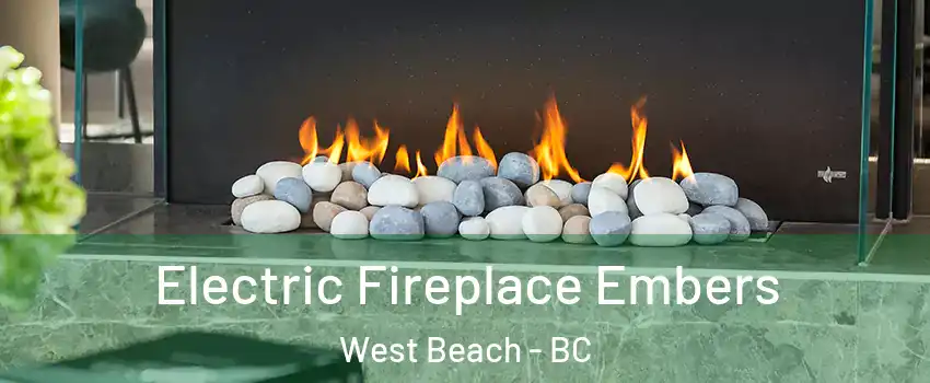 Electric Fireplace Embers West Beach - BC