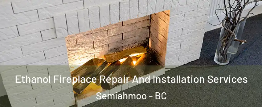  Ethanol Fireplace Repair And Installation Services Semiahmoo - BC