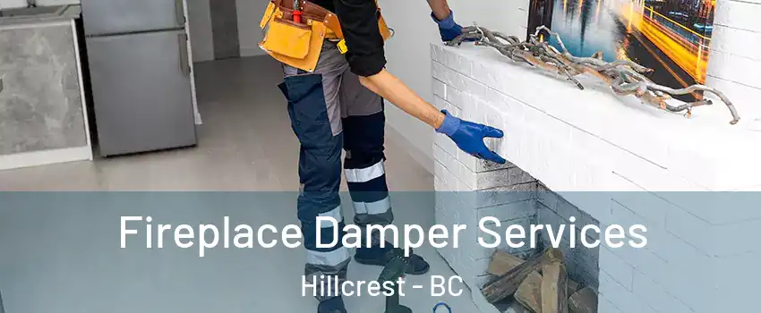  Fireplace Damper Services Hillcrest - BC