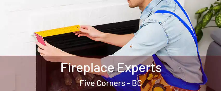  Fireplace Experts Five Corners - BC