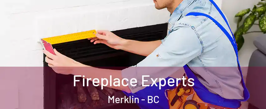 Fireplace Experts Merklin - BC