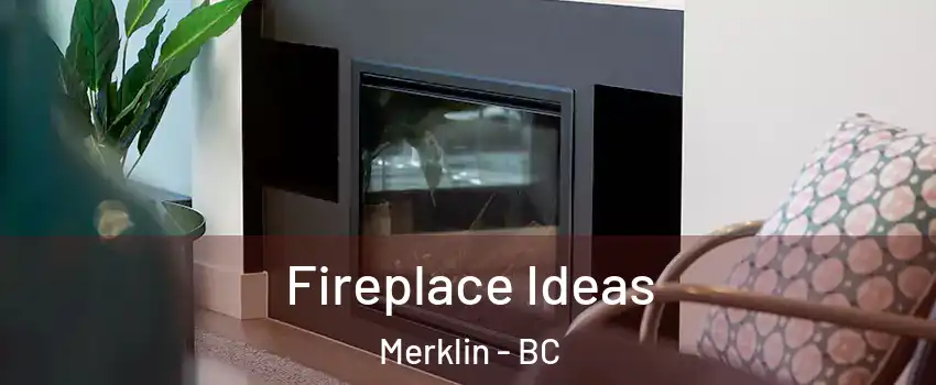  Fireplace Ideas Merklin - BC