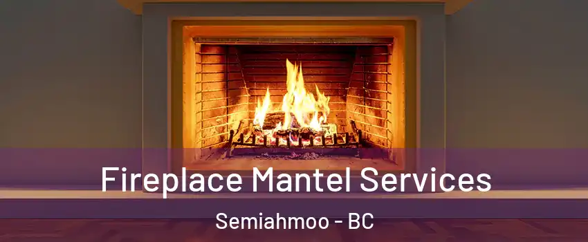  Fireplace Mantel Services Semiahmoo - BC