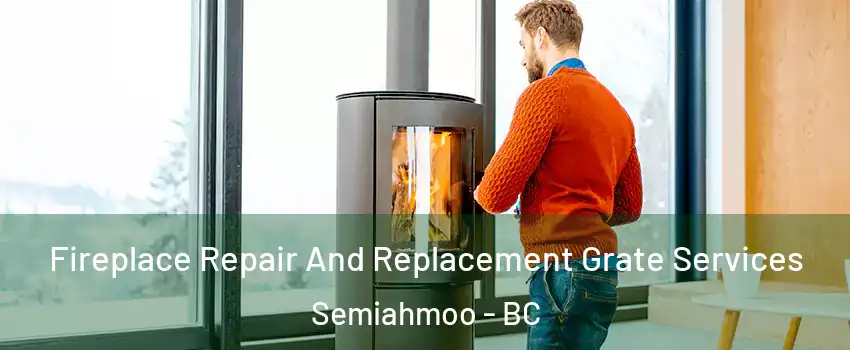  Fireplace Repair And Replacement Grate Services Semiahmoo - BC