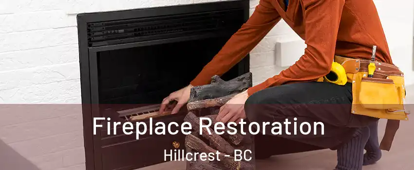 Fireplace Restoration Hillcrest - BC