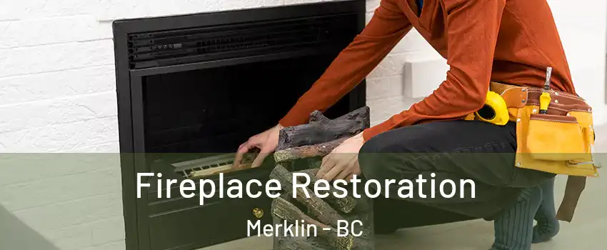  Fireplace Restoration Merklin - BC
