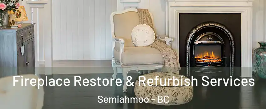  Fireplace Restore & Refurbish Services Semiahmoo - BC