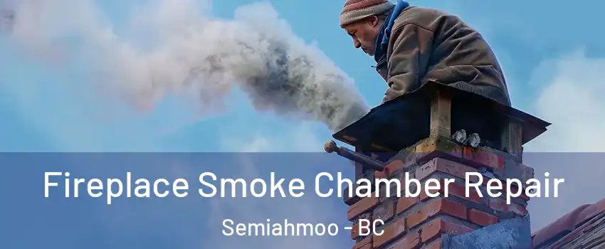  Fireplace Smoke Chamber Repair Semiahmoo - BC