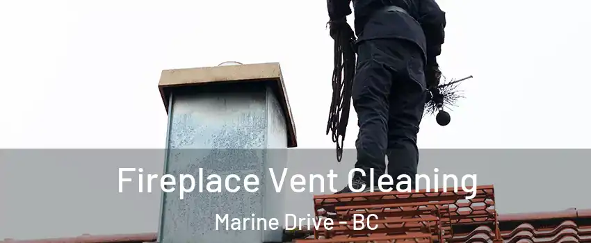  Fireplace Vent Cleaning Marine Drive - BC