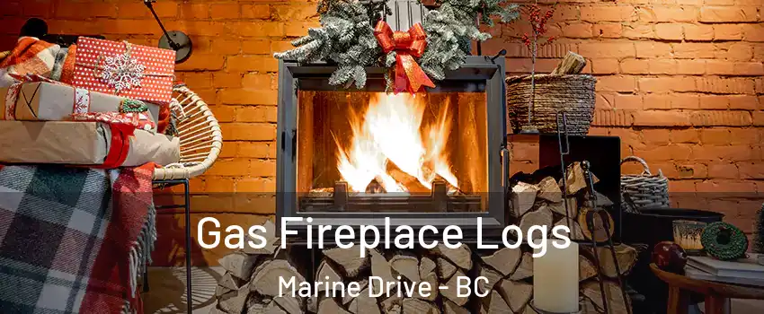  Gas Fireplace Logs Marine Drive - BC