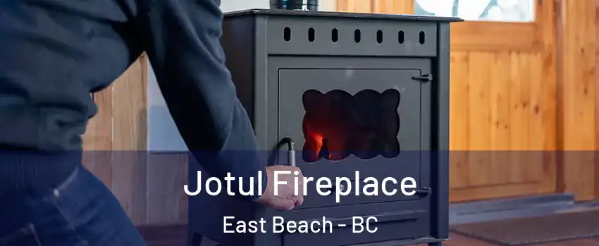  Jotul Fireplace East Beach - BC