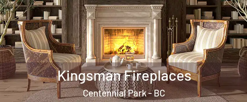  Kingsman Fireplaces Centennial Park - BC