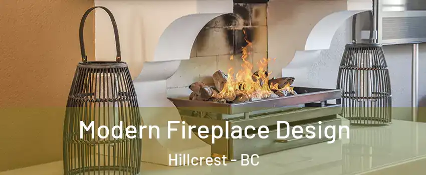  Modern Fireplace Design Hillcrest - BC