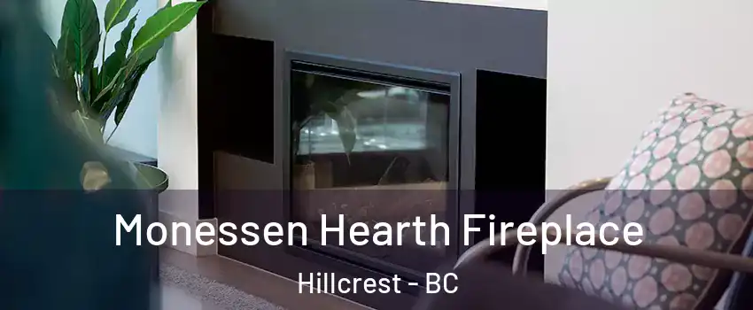  Monessen Hearth Fireplace Hillcrest - BC