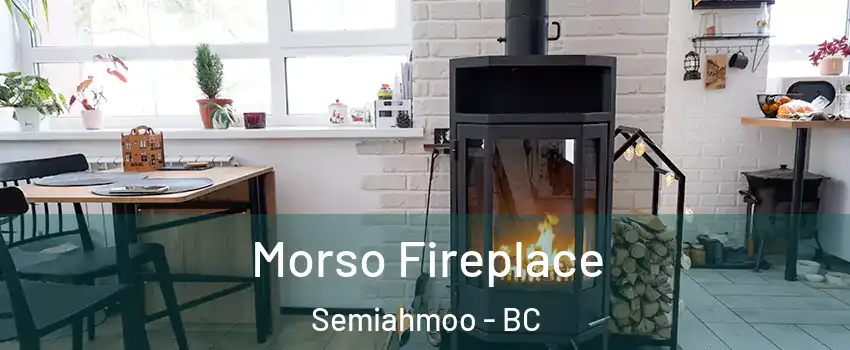  Morso Fireplace Semiahmoo - BC