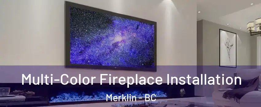  Multi-Color Fireplace Installation Merklin - BC
