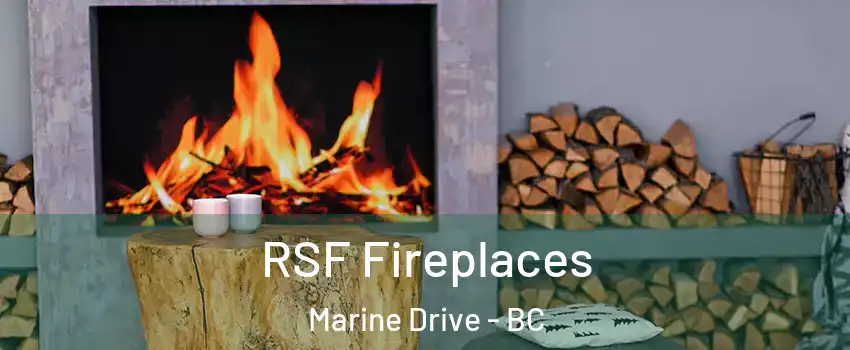  RSF Fireplaces Marine Drive - BC