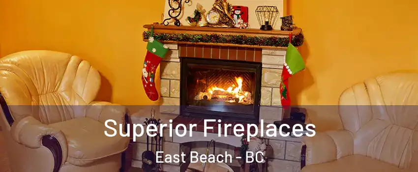 Superior Fireplaces East Beach - BC