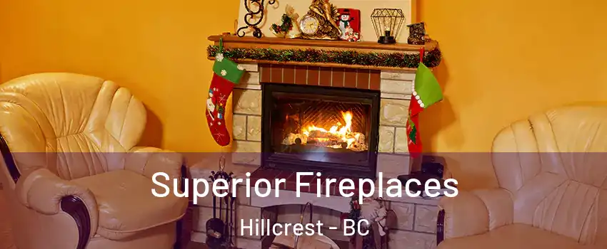  Superior Fireplaces Hillcrest - BC
