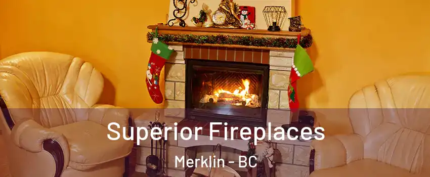  Superior Fireplaces Merklin - BC