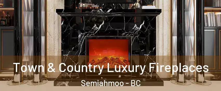  Town & Country Luxury Fireplaces Semiahmoo - BC