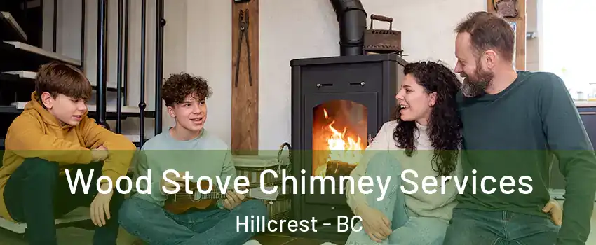  Wood Stove Chimney Services Hillcrest - BC