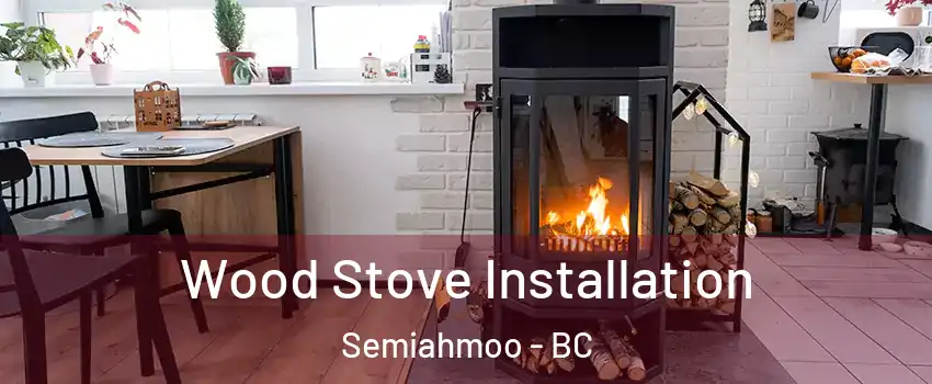  Wood Stove Installation Semiahmoo - BC